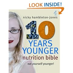 10 Years Younger Nutrition Bible
