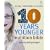 "10 Years Younger" Nutrition Bible