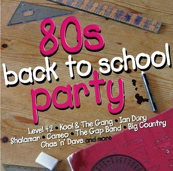 CD-Charts  Search : 80's Back to School Party