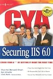 CYA Securing IIS 6.0