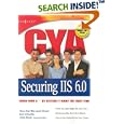 CYA Securing IIS 6.0 by Chris Peiris, Bernard Cheah, and Ken Schaefer