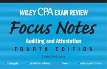 Wiley CPA Examination Review Focus Notes: Auditing and Attestation