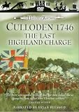 Culloden 1746 - The Last Highland Charge