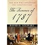 The Summer of 1787: The Men Who Invented the Constitution