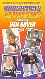 Ben Dover - Housewives` Fantasies Fulfilled [VHS]