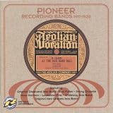 Pioneer Recording Bands 1917-1920