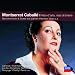 Suchen : Monserrat Caballe: Vissi d'Arte,Vissi d'Amore (Cc