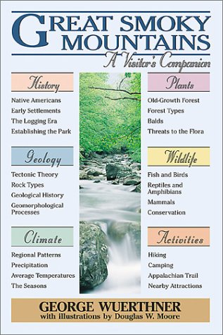 Great Smoky Mountains: A Vistor's Companion (National Parks Visitor's Companions)