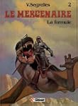 Le Mercenaire, tome 2 : La formule