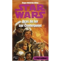 Star Wars, La Trilogie Corellienne, Tome 21 : Bras de fer sur Centerpoint