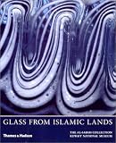 Glass From Islamic Lands: The al-Sabah Collection