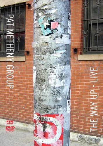 The Pat Metheny Group - Pat Metheny Group - The Way Up: Live [2005] [DVD]