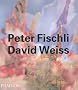 Fischli and Weiss (Contemporary Artists)