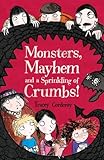 Monsters, mayhem and a sprinkling of crumbs!