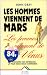 Les Hommes viennent de Mars, les femmes viennent de Vénus