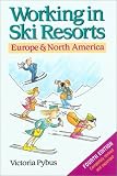 Working in Ski Resorts - Europe & North America, 4th