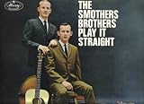 The Smothers Brothers Play It Straight