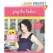Joy the Baker Cookbook: 100 Simple and Comforting Recipes