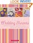 Creative Wedding Showers: Homemade Invitations, Decorations, Games, Planning Tips, Menu Ideas and More!