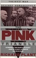 The Pink Triangle: The Nazi War Against Homosexuals