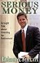 Serious Money: Straight Talk about Investing for Retirement