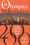 Buy : The Olympics at the Millennium: Power, Politics, and the Games