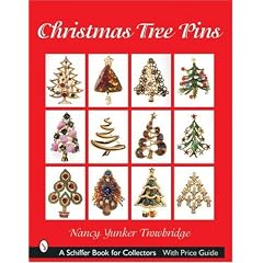 Christmas Tree Pins: O Christmas Tree (Schiffer Book for Collectors)