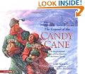 The Legend of the Candy Cane: The Inspirational Story of Our Favorite Christmas Candy