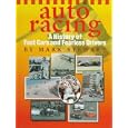 Auto Racing: A History of Fast Cars and Fearless Drivers (The Watts History of Sports) by Mark Stewart