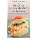 Recettes de grands chefs : Les poissons, coquillages, mollusques, crustac�s