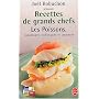 Recettes de grands chefs : Les poissons, coquillages, mollusques, crustacés