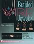 Braided Wire Jewelry (A Schiffer Book for Craftspeople)