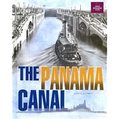 The Panama Canal (Great Building Feats)