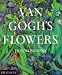 Van Gogh's Flowers