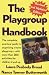 Search : The Playgroup Handbook: The complete, pratical guide to organizing a home playgroup--with more than 200 activities for children 2 and up