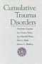Cumulative Trauma Disorders, 1e