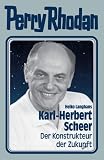 Perry Rhodan, Karl-Herbert Scheer - Konstrukteur der Zukunft