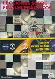 Lecciones Sobre Finales Practicos - Con Un CD-ROM