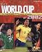 The World Cup 2002 by Aubrey Ganguly ISBN 184222770X