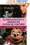 Globalization and American Popular Culture