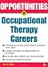 Opportunities in Occupational Therapy Careers (Opportunities In...Series)