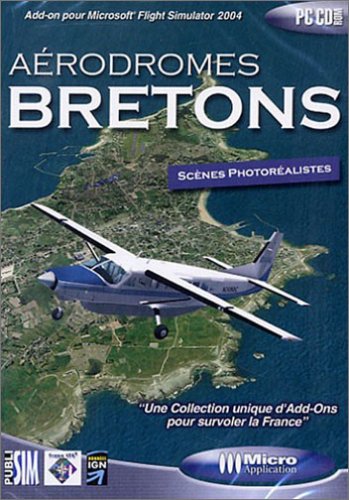 Childrens Toyshop  Jeux vidéo : Add-on pour Flight Simulator 2004 - Aérodromes Bretons