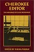 Cherokee Editor: The Writings of Elias Boudinot (Brown Thrasher Books)