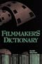 Filmmaker's Dictionary