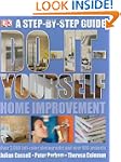 Do It Yourself Home Improvement: Step...