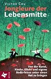Jongleure der Lebensmitte - Victor Chu