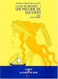 L'�ge de bronze, tome 1 : Un Millier de navires