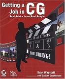Getting a Job in Computer Graphics: Real Advice from Reel People
