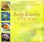 Reader's Digest Body and Beauty Foods Hb (Foods That Heal Cookbooks)