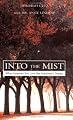 Into The Mist